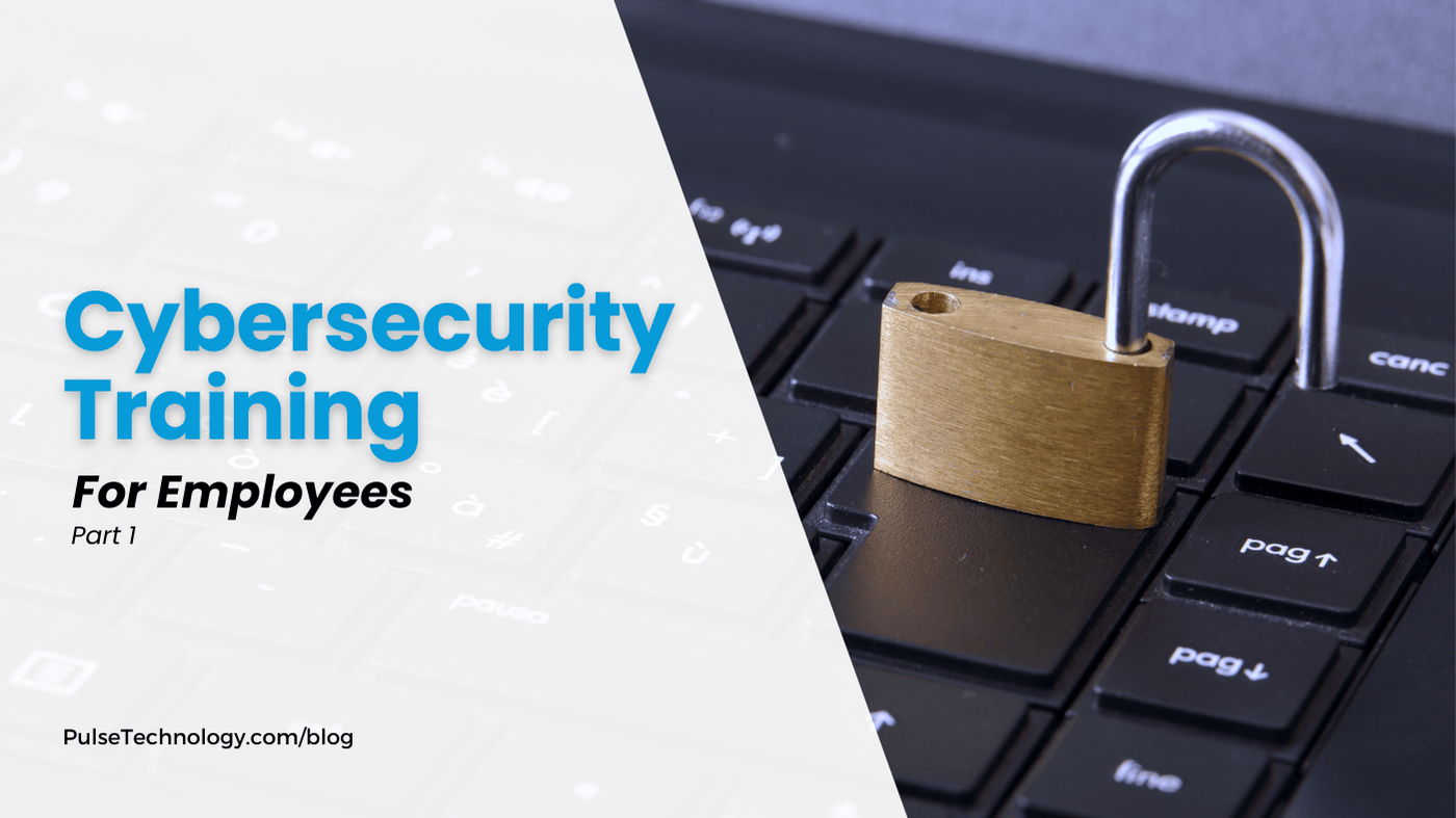 View of Cybersecurity training for employees - Part 1
